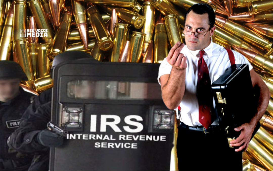 IRS – Stockpiling Weapons and Ammo